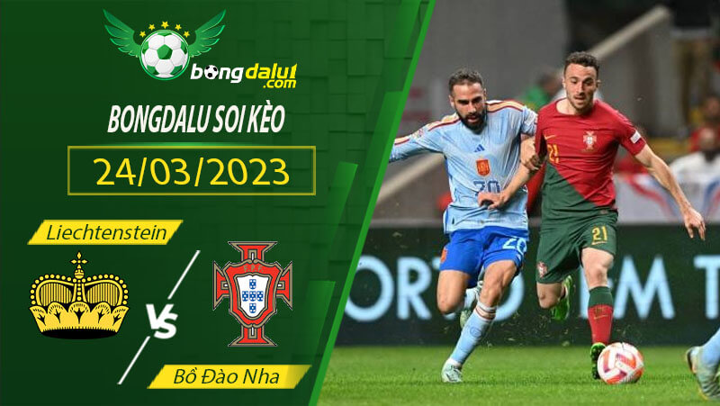 Soi kèo Bồ Đào Nha vs Liechtenstein
