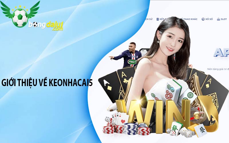 Giới thiệu về keonhacai5
