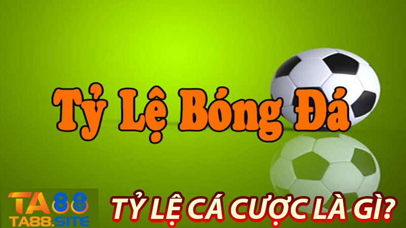 Tỷ lệ cá cược là gì?