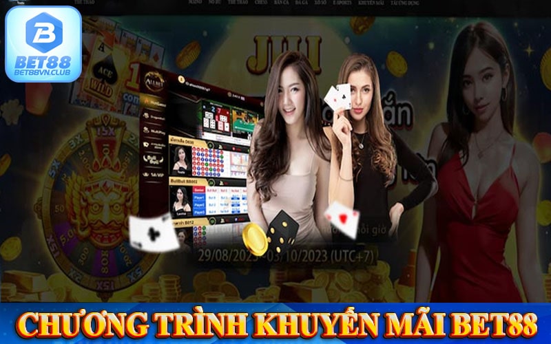 Một số chương trình khuyến mãi nhà cái bet88 cung cấp