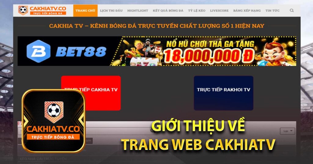 Giới thiệu về trang web CakhiaTV