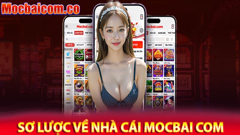 Sơ lược về nhà cái mocbai com