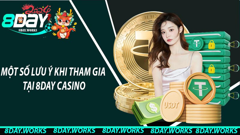 Một số lưu ý khi tham gia tại 8Day